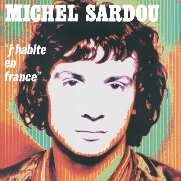 Album J'Habite En France - Michel Sardou