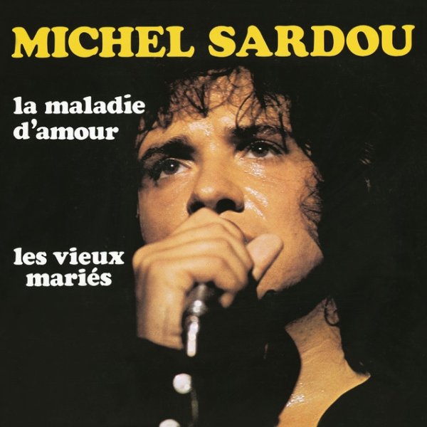 Album La maladie d'amour - Michel Sardou