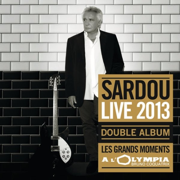 Album Les Grands Moments Live - Michel Sardou