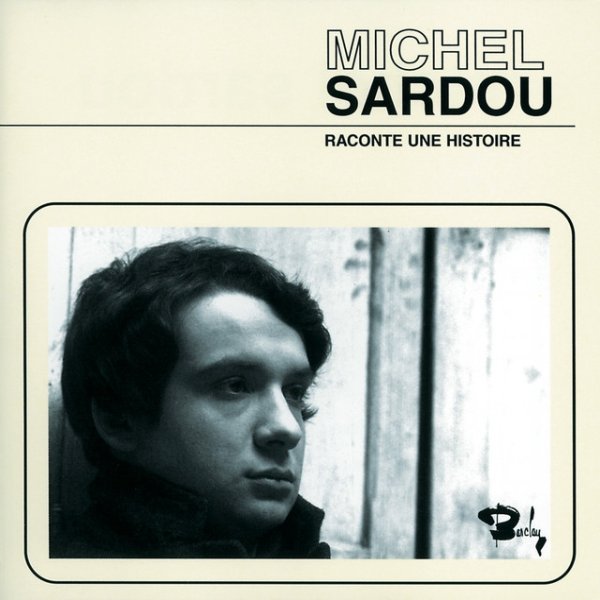 Album Michel Sardou - Raconte Une Histoire