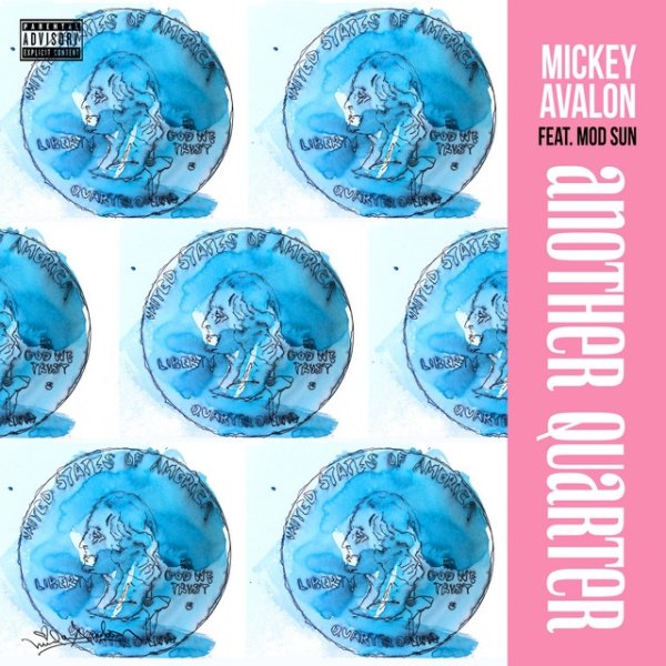 Mickey Avalon Another Quarter, 2018