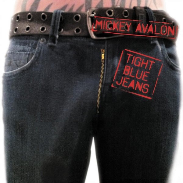 Album Mickey Avalon - Tight Blue Jeans