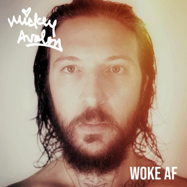 Album Mickey Avalon - Woke AF