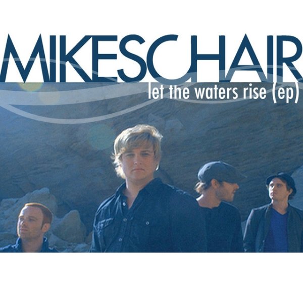Album Mikeschair - Let The Waters Rise