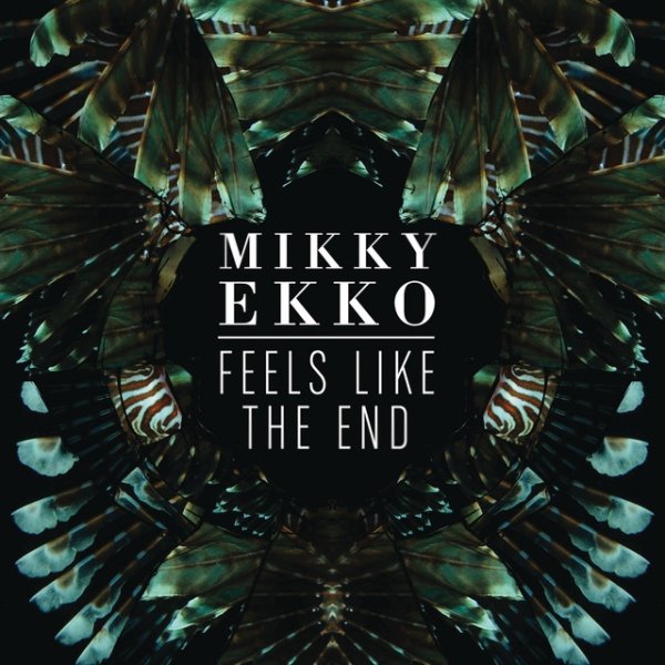 Mikky Ekko Feels Like The End, 2012