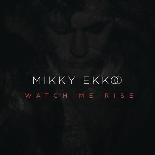 Album Mikky Ekko - Watch Me Rise