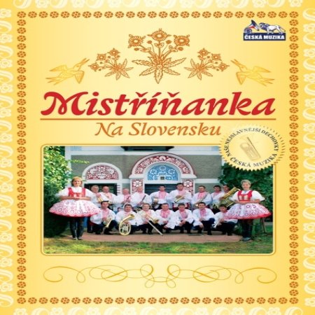 Album Mistříňanka - Mistříňanka na Slovensku