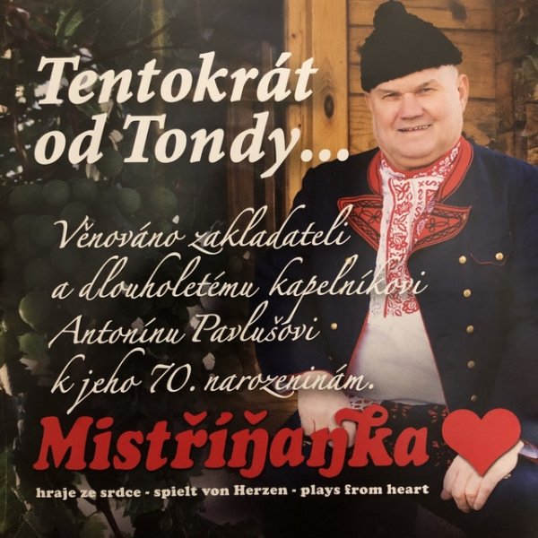 Album Mistříňanka - Tentokrát od Tondy...