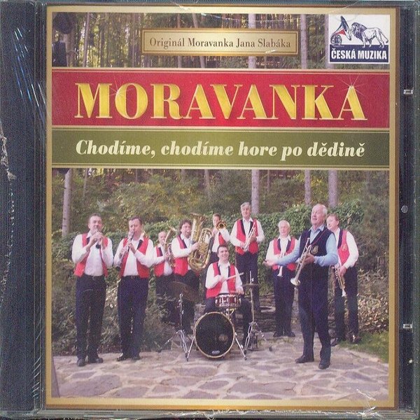 Album Moravanka - Chodíme, chodíme hore po dědině