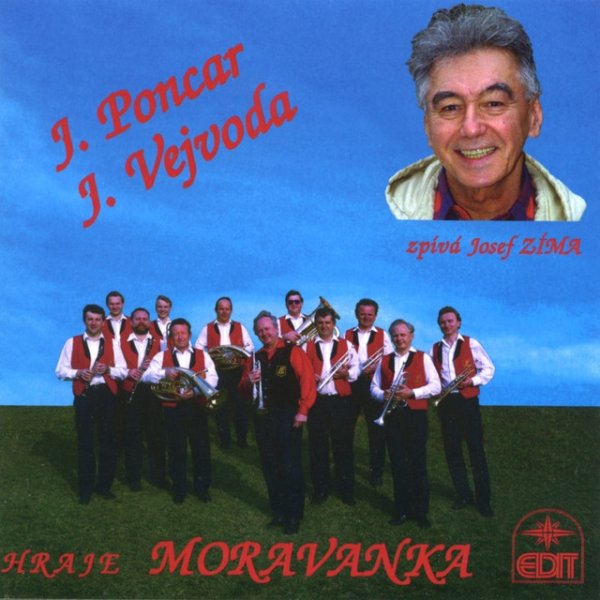 Album Moravanka - J. Poncar, J. Vejvoda – zpívá Josef Zíma, hraje Moravanka