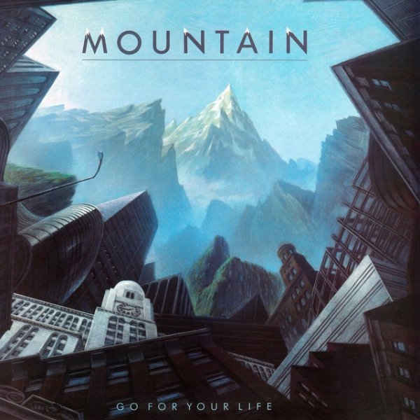 Album Mountain - Go For Your Life