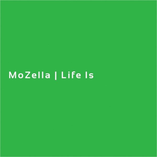 Album Mozella - Life Is