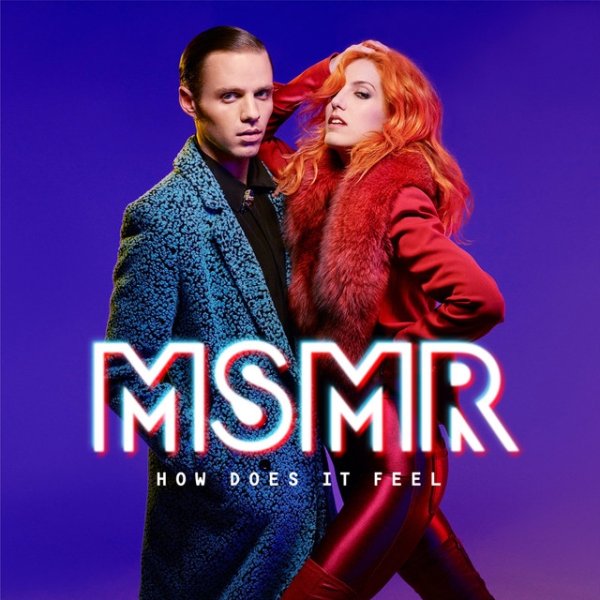 MS MR How Does It Feel, 2015