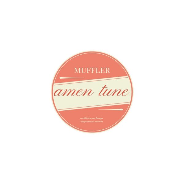 Album Muffler - Amen Tune