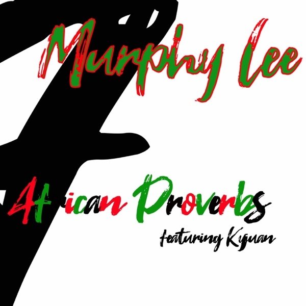 Murphy Lee African Proverbs, 2020
