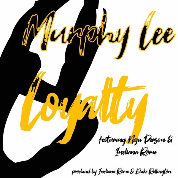 Murphy Lee Loyalty, 2020