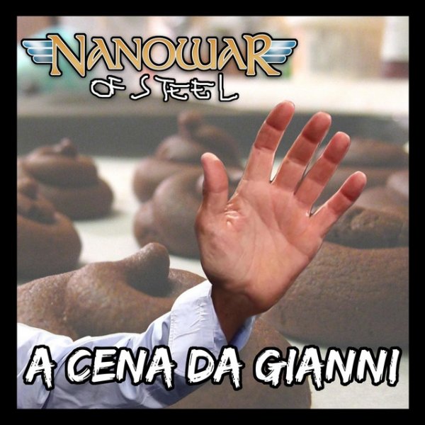 Nanowar of Steel A Cena Da Gianni, 2018