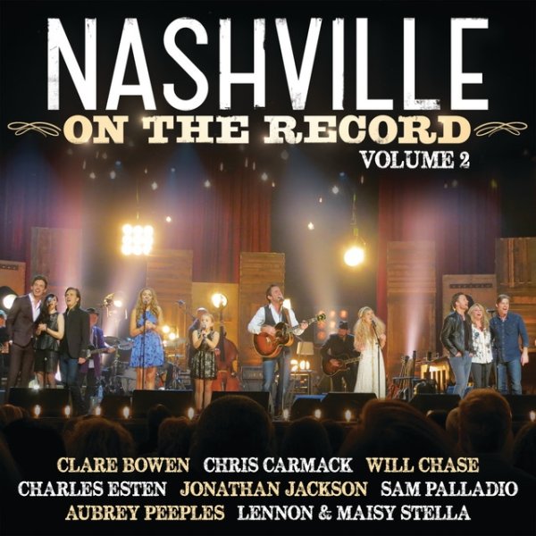 Album Nashville: On The Record Volume 2 - Nashville Cast