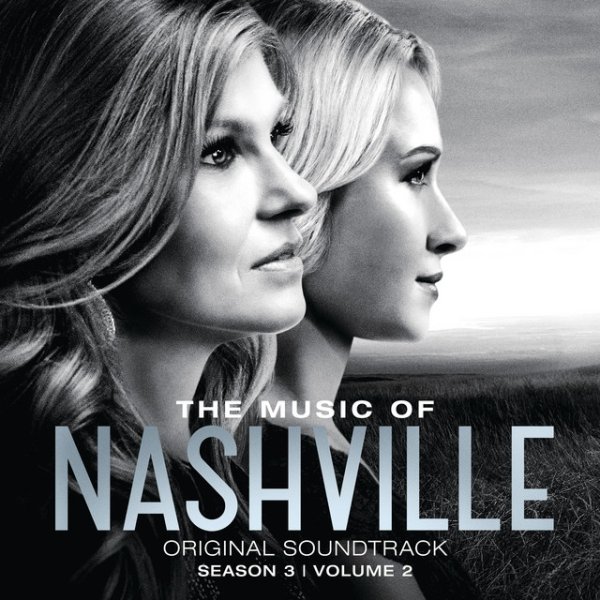 The Music Of Nashville Original Soundtrack Season 3 Volume 2 - album