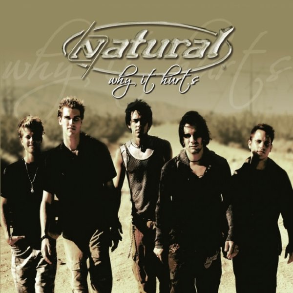 Album Natural - Why It Hurts