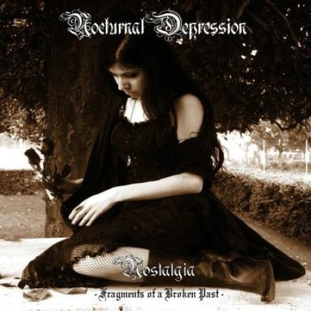 Album Nocturnal Depression - Nostalgia - Fragments Of A Broken Past