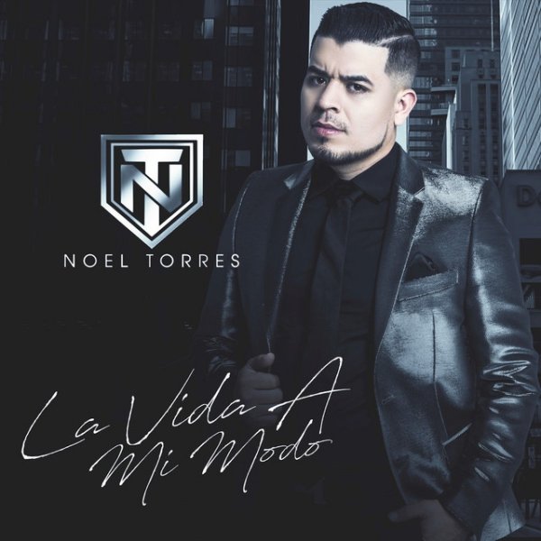 Album Noel Torres - La Vida A Mi Modo