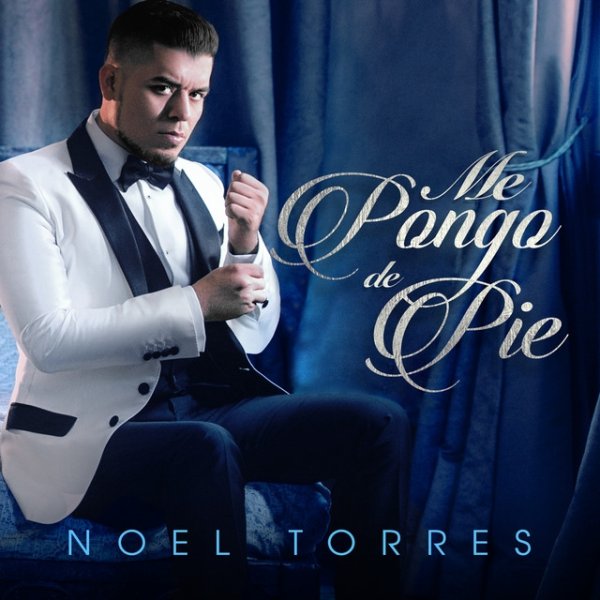 Album Noel Torres - Me Pongo de Pie