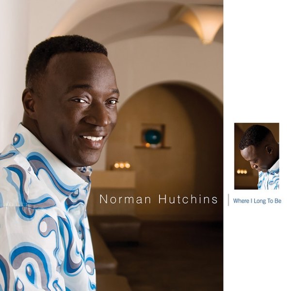 Album Norman Hutchins - Where I Long to Be