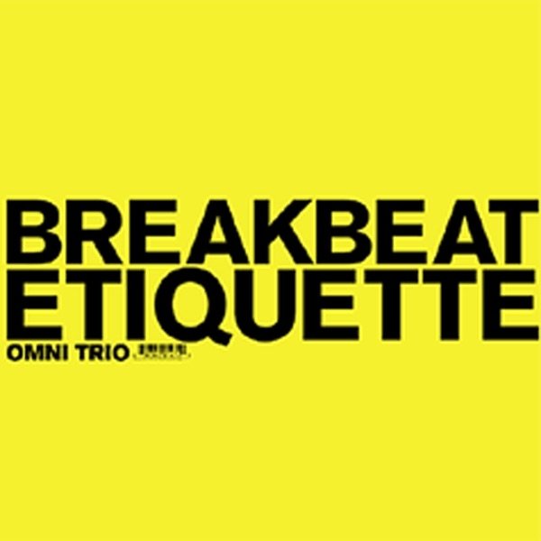Album Omni Trio - Breakbeat Etiquette / Nu Birth