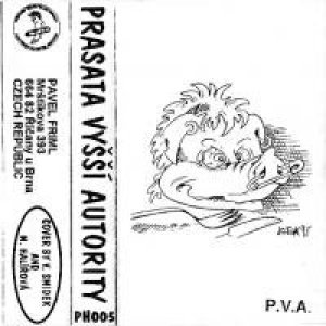 Album Prasata vyšší autority - P.V.A.