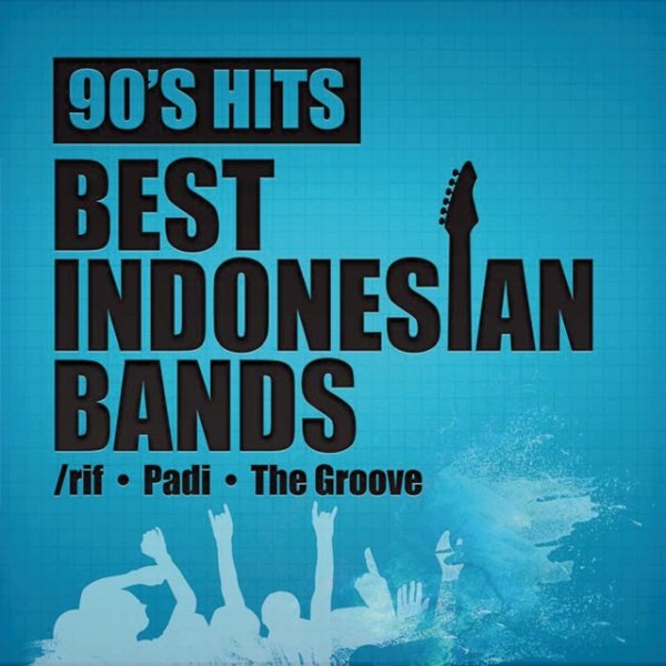 Padi 90's Hits Best Indonesian Bands, 2015