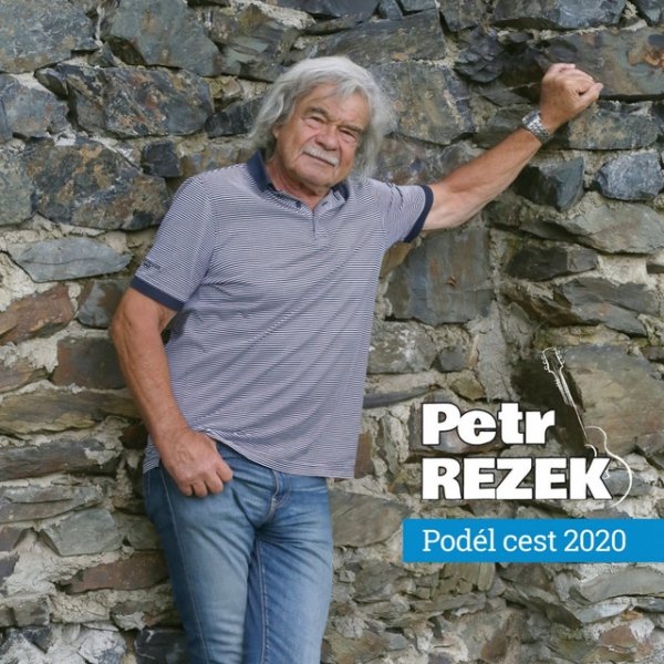Album Petr Rezek - Podél cest 2020
