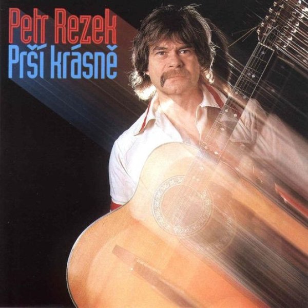 Album Petr Rezek - Prší krásně