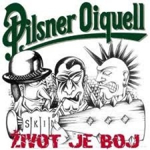 Album Život je boj - Pilsner Oiquell