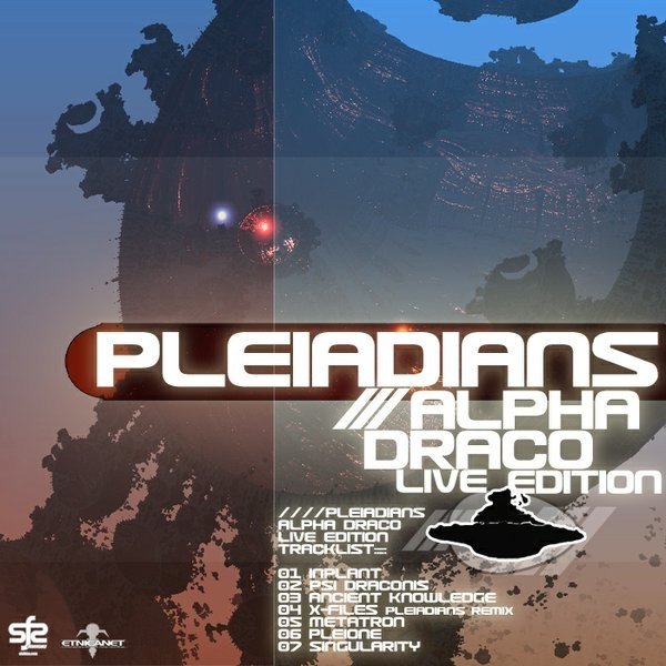 Album Pleiadians - Alpha Draco: Live Edition