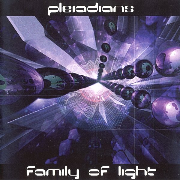 Album Pleiadians - Family Of Light