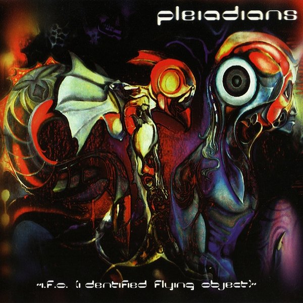 Album Pleiadians - I.F.O. (Identified Flying Object)