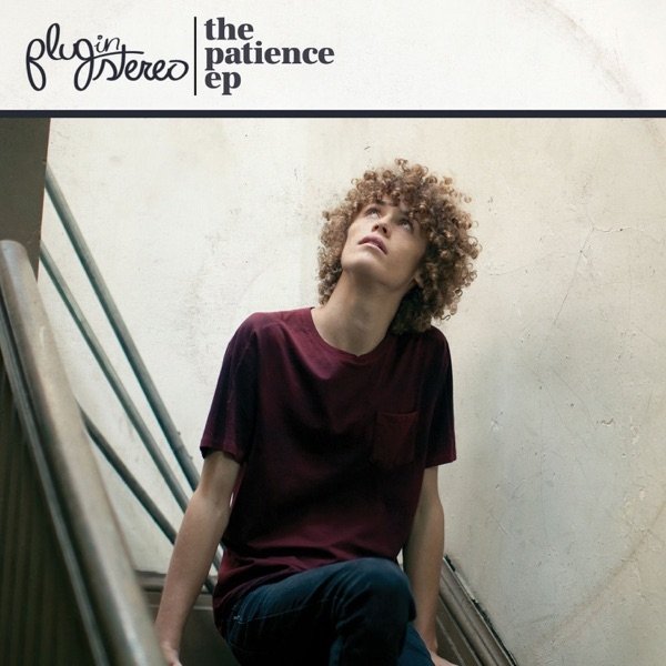 Album Plug in Stereo - The Patience