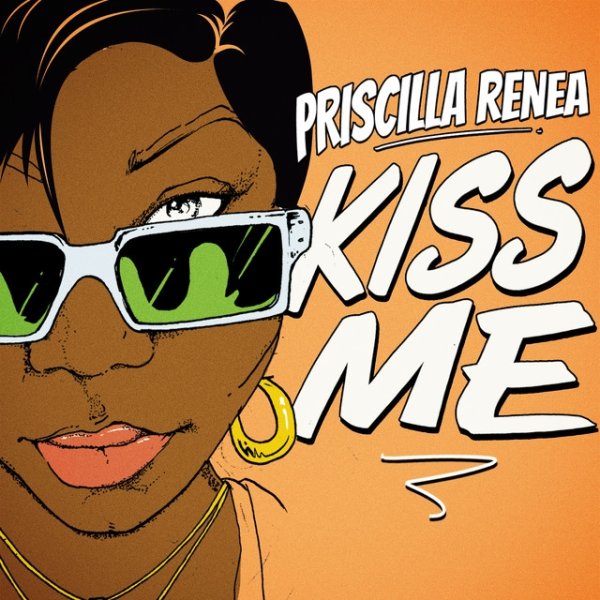 Album Priscilla Renea - Kiss Me