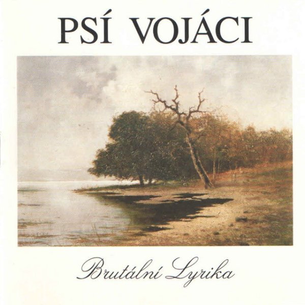 Album Brutální Lyrika - Psí vojáci