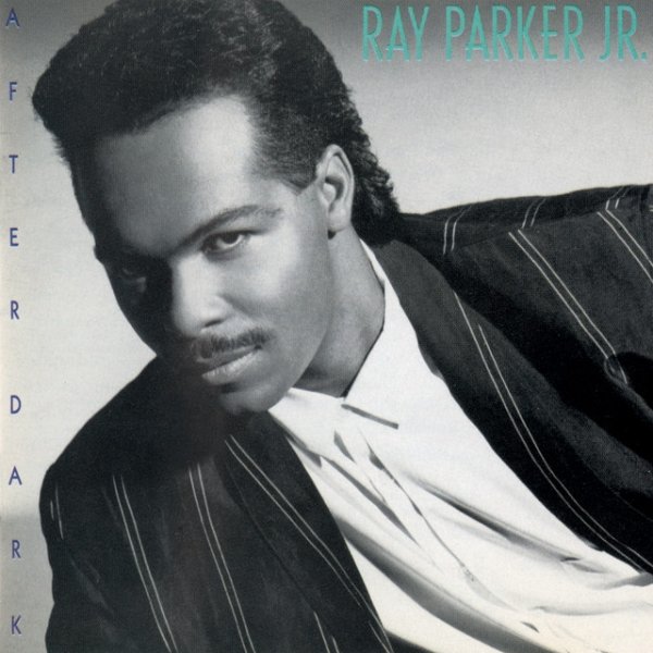 Album Ray Parker Jr. - After Dark