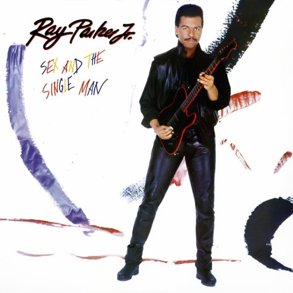 Album Ray Parker Jr. - Sex and the Single Man