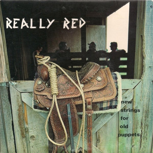 Album Really Red - New Strings For Old Puppets