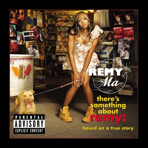 Remy Ma There's Something About Remy: Based On a True Story, 2006