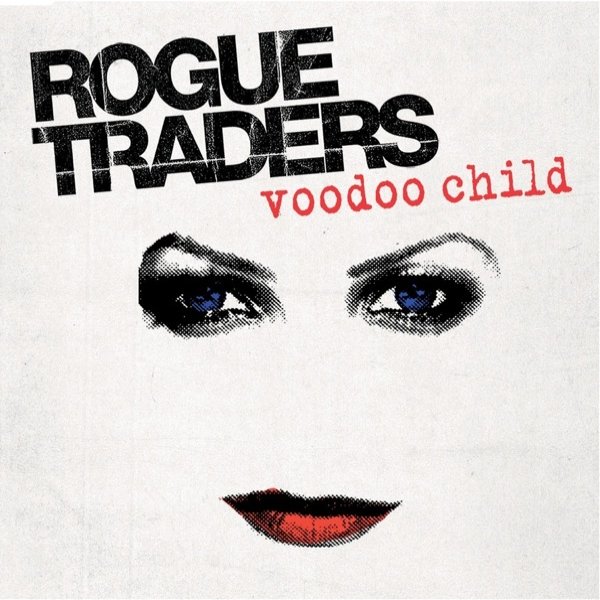 Rogue Traders Voodoo Child, 2007