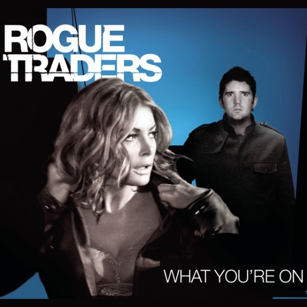 Album Rogue Traders - What You