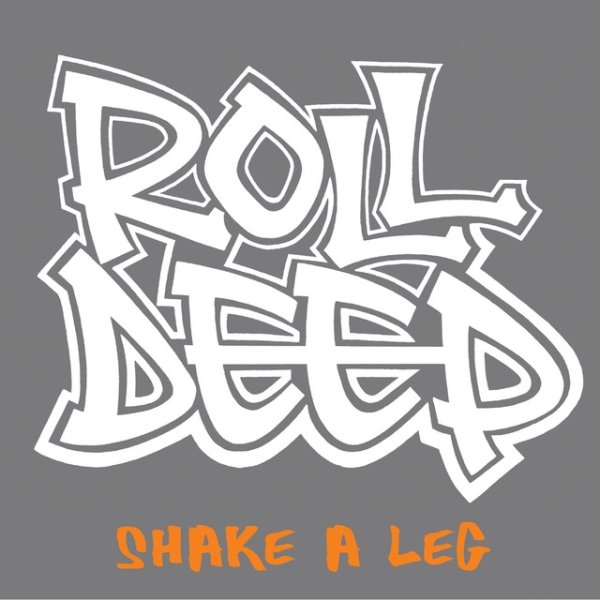 Album Roll Deep - Shake A Leg