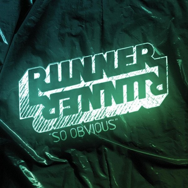 Runner Runner So Obvious, 2010