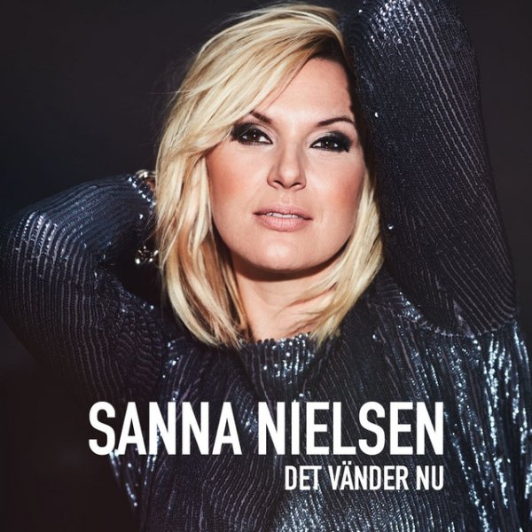 Album Sanna Nielsen - Det vänder nu