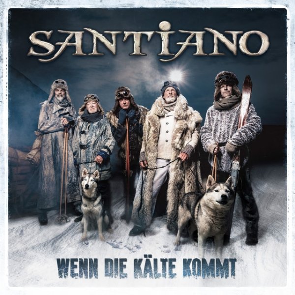 Album Santiano - Wenn die Kälte kommt